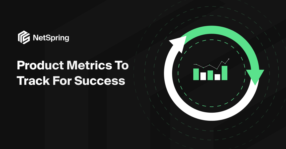 12 Product Metrics To Track For Success